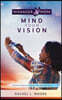 Manager Mom: Mind Your Vision: Transforming Your Life Inside Out