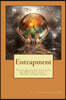 Entrapment: Final Tales In The Life of DEA Authority - Derek Armstrong