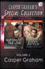 Casper Graham's Special Collection, Volume 2 [Searching for True Love: Happily Ever After](siren Publishing Menage Amour Manlove)