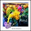 Beyond The Edge of my Mind