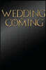 Wedding Is Coming: Fun Wedding Parody Lined Journal Notebook 150 Pages, 6" X 9" (15.24 X 22.86 CM), Durable Soft Cover