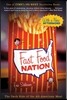 Fast Food Nation: The Dark Side of the All-American Meal