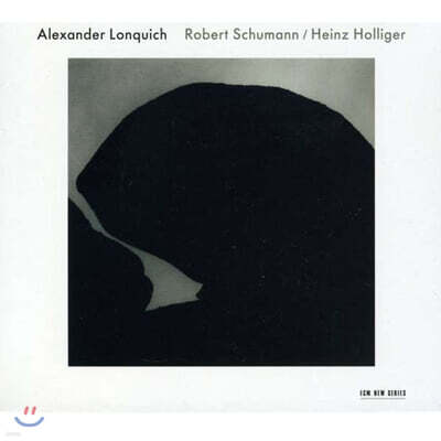 Alexander Lonquich 슈만: 크라이슬레리아나 / 하인츠 홀리거: 파르티타 (Schumann: Kreisleriana op.16 / Holliger: Partita)