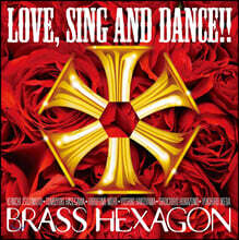 Brass Hexagon 금관 앙상블 - 러브, 싱 앤 댄스 (Love, Sing And Dance)