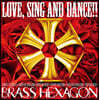 Brass Hexagon 금관 앙상블 - 러브, 싱 앤 댄스 (Love, Sing And Dance)