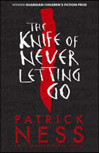 Knife of Never Letting Go