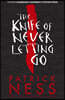 The Knife of Never Letting Go