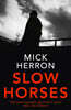 Slough House Thriller #01 : Slow Horses