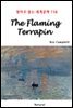 The Flaming Terrapin - 영어로 읽는 세계문학 738
