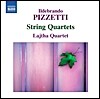 Lajhta Quartet 피제티: 현악사중주 1, 2번 (Pizzetti: String Quartets Nos. 1, 2)