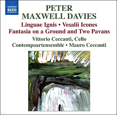 Mauro Ceccanti 피터 맥스웰 데이비스: 불의 혀, 베살리의 아이콘 외 (Peter Maxwell Davies: Linguae Ignis, Vesalii Icones)