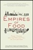Empires of Food: Feast, Famine, and the Rise and Fall of Civilizations