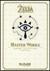 THE LEGEND OF ZELDA BREATH OF THE WILD MASTER WORKS ゼルダの傳說 ブレス オブ ザ ワイルド:マスタ-ワ-クス