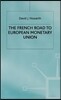 The French Road to the European Monetary Union