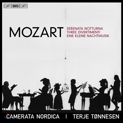 Camerata Nordica 모차르트: 세레나데와 디베르티멘토 (Mozart: Serenata Notturna, 3 Divertimenti, Eine Kleine Nachtmusik)