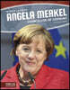 Angela Merkel: Chancellor of Germany
