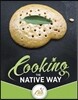 Cooking the Native Way: Chia Cafe Collective