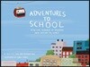 Adventures to School: Real-Life Journeys of Students from Around the World