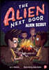 The Alien Next Door 3: Alien Scout