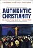 Authentic Christianity: How Lutheran Theology Speaks to a Postmodern World