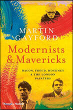 Modernists and Mavericks: Bacon, Freud, Hockney and the London Painters