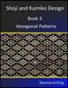 Shoji and Kumiko Design: Book 3 Hexagonal Patterns