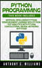 Python Programming: 4 Manuscripts - Artificial Intelligence Python, Reinforcement Learning with Python, Text Analytics with Python, Convol