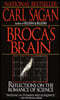 Broca's Brain: Reflections on the Romance of Science
