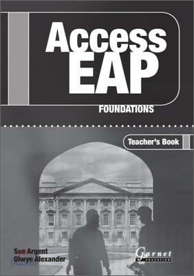 Access EAP: Foundations : Teacher&#39;s Book