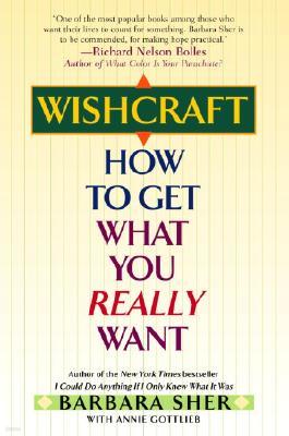 Wishcraft: How to Get What You Really Want