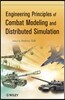 Engineering Principles of Combat Modeling and Distributed Simulation