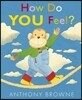 How Do You Feel?