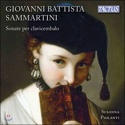 Susanna Piolanti 사마르티니: 여덟 개의 건반 소나타 (Giovanni Battista Sammartini: Harpsichord Sonatas)