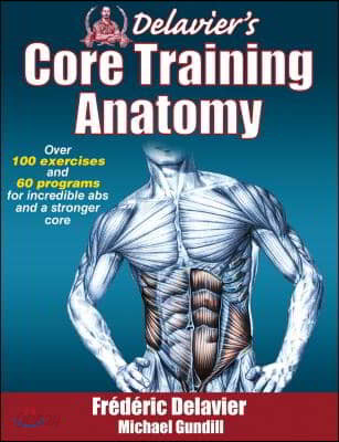Delavier&#39;s Core Training Anatomy