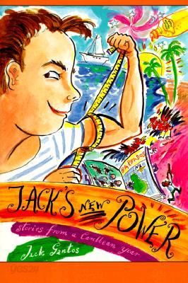 Jack&#39;s New Power: Stories from a Caribbean Year