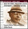Zoltan Kocsis 바르톡: 현과 타악기, 첼레스타를 위한 음악 & 현을 위한 디베르티멘토 (Bartok: Music for Strings, Percussion & Celesta / Divertimento)