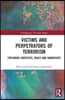 Victims and Perpetrators of Terrorism