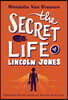 The Secret Life of Lincoln Jones
