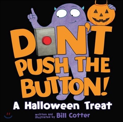 Don't Push the Button!: A Halloween Treat