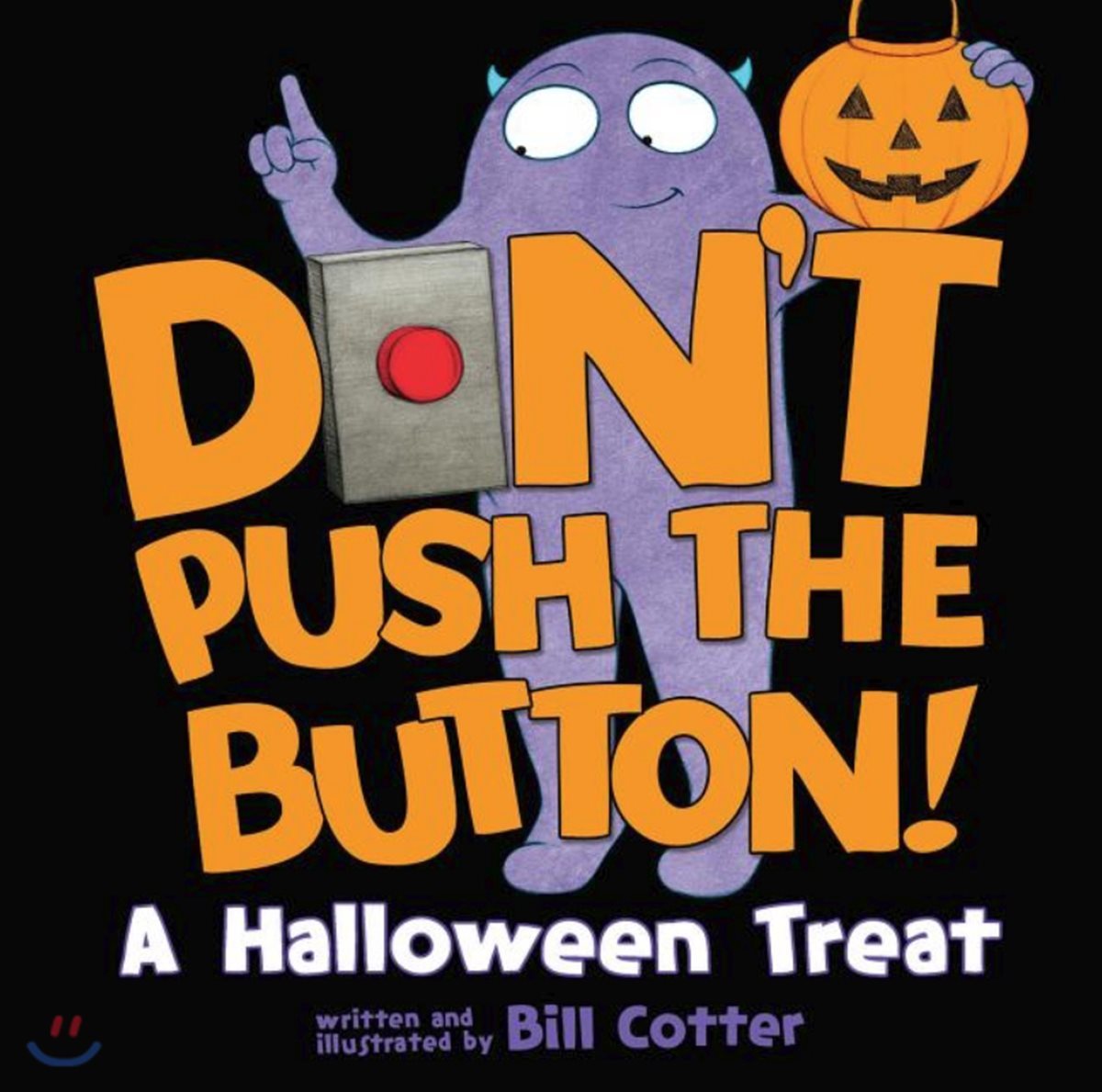 Don&#39;t Push the Button!: A Halloween Treat