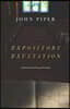Expository Exultation: Christian Preaching as Worship
