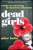 Dead Girls: Essays on Surviving an American Obsession