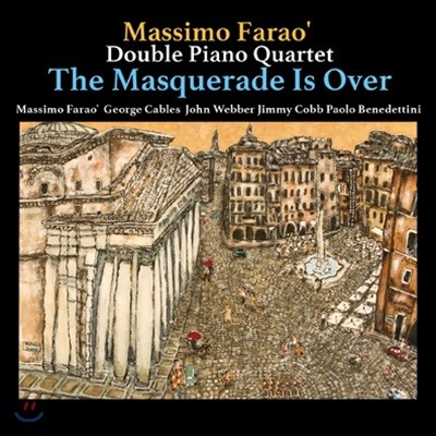 Massimo Farao /  George Cables - Double Piano Quartet: The Masquerade Is Over [LP]