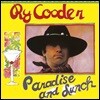 Ry Cooder (라이 쿠더) - Paradise And Lunch [LP]