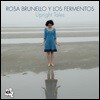 Rosa Brunello Y Los Fermentos - Upright Tales