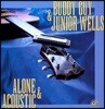Buddy Guy & Junior Wells - Alone & Acoustic [LP]