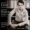 Joseph-Maurice Weder 리스트: B단조 소나타 / 슈만: 어린이의 정경 (Liszt: Piano Sonata in B minor / Schumann: Kinderszenen Op.15)