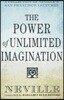 The Power of Unlimited Imagination: A Collection of Neville's San Francisco Lectures