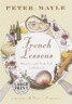 French Lessons: Adventures with Knife, Fork and Corkscrew