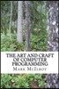 The Art and Craft of Computer Programming
